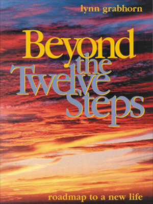 cover image of Beyond the Twelve Steps